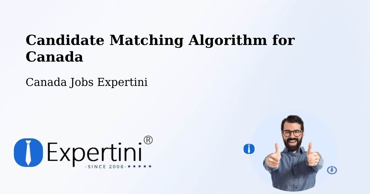 Candidate Matching Algorithm Overview – Kenora - Canada Jobs Expertini