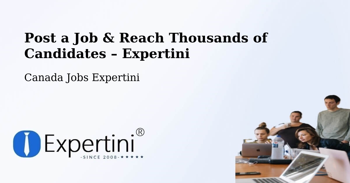 Post a Job in Kenora – Hire the Right Talent - Kenora, Canada Jobs Expertini