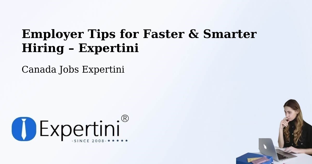 Employer Tips for Hiring & Recruitment – Kenora - Kenora, Canada Jobs Expertini