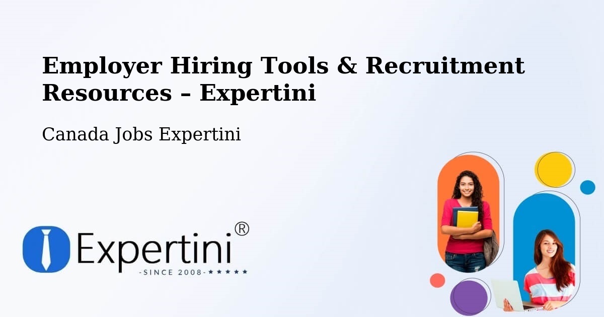 Employer Hiring Tools & Recruitment Resources – Kenora - Kenora, Canada Jobs Expertini