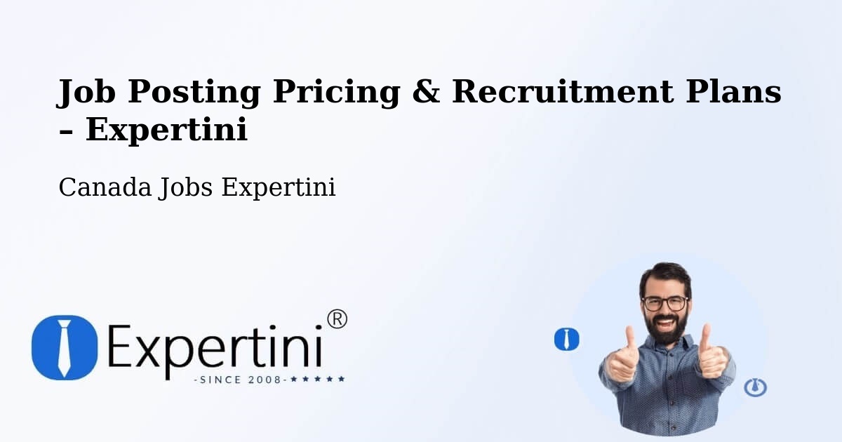 Job Posting Pricing & Recruitment Plans – Kenora - Kenora, Canada Jobs Expertini